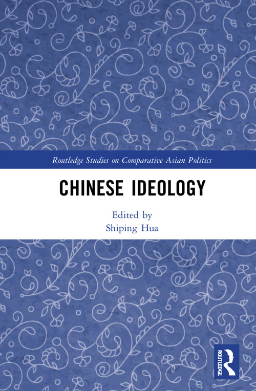 Chinese Ideology by Shiping Hua, 9780367440008