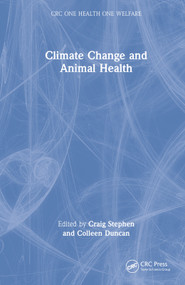 Climate Change and Animal Health by Craig Stephen, Colleen Duncan, 9780367712020