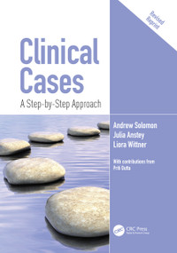 Clinical Cases (A Step-by-Step Approach) by Andrew Solomon, Julia Anstey, Liora Wittner, 9780815367284