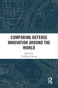 Comparing Defense Innovation Around the World by Tai Ming Cheung, 9781032350516