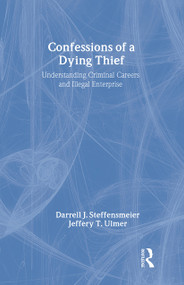 Confessions of a Dying Thief by Darrell J. Steffensmeier, 9780202307602