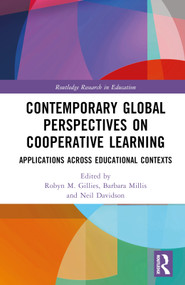 Contemporary Global Perspectives on Cooperative Learning (Applications Across Educational Contexts) by Robyn M. Gillies, Barbara Millis, Neil Davidson, 9781032213934