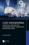 Cost Engineering (A Practical Method for Sustainable Profit Generation in Manufacturing) by Chris Domanski, 9780367440831