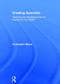 Creating Scientists (Teaching and Assessing Science Practice for the NGSS) by Christopher Moore, 9781138237971