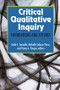 Critical Qualitative Inquiry (Foundations and Futures) by Gaile S Cannella, Michelle Salazar Pérez, Penny A Pasque, 9781629580111