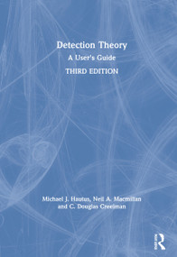 Detection Theory (A User's Guide) by Michael J. Hautus, Neil A. Macmillan, C. Douglas Creelman, 9780815360094