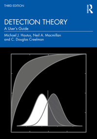 Detection Theory (A User's Guide) by Michael J. Hautus, Neil A. Macmillan, C. Douglas Creelman, 9781138320857