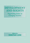 Development and Rights (Negotiating Justice in Changing Societies) by Christian Lund, 9780714649412