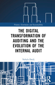 The Digital Transformation of Auditing and the Evolution of the Internal Audit by Nabyla Daidj, 9781032103914