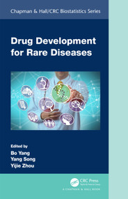Drug Development for Rare Diseases by Bo Yang, Yang Song, Yijie Zhou, 9780367518349