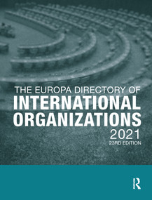 The Europa Directory of International Organizations 2021 by Europa Publications, 9780367694777