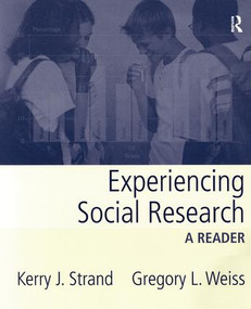 Experiencing Social Research (A Reader) by Kerry Strand, Gregory Weiss, 9780205404483