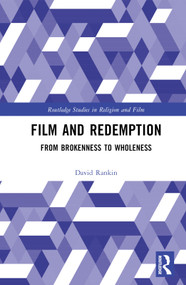 Film and Redemption (From Brokenness to Wholeness) by David Rankin, 9781032159287