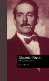 Giacomo Puccini (A Guide to Research) by Linda B. Fairtile, 9780815320333