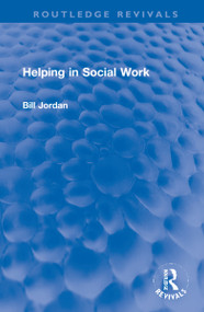 Helping in Social Work by Bill Jordan, 9781032220673