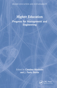 Higher Education (Progress for Management and Engineering) by Carolina Machado, J. Paulo Davim, 9780367444181