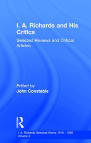 I A Richards & His Critics V10 by John Constable, 9780415217415