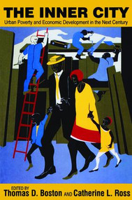 The Inner City (Urban Poverty and Economic Development in the Next Century) by Catherine Ross, 9781138536333