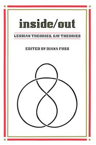 Inside/Out (Lesbian Theories, Gay Theories) by Diana Fuss, 9781138140806