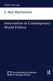 Intervention in Contemporary World Politics by Neil Macfarlane, 9781138459021