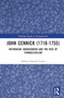 John Cennick (1718-1755) (Methodism, Moravianism and the Rise of Evangelicalism) by Robert Edmund Cotter, 9781032105147