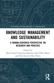 Knowledge Management and Sustainability (A Human-Centered Perspective on Research and Practice) by David Israel Contreras-Medina, Julia Pérez Bravo, Elia Socorro Díaz Nieto, 9781032131573