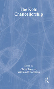 The Kohl Chancellorship by Clay Clemens, William E. Paterson, 9780714648903