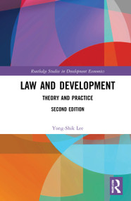 Law and Development (Theory and Practice) by Yong-Shik Lee, 9780367546854