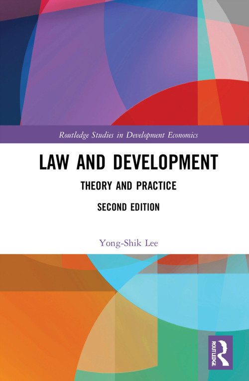Law and Development (Theory and Practice) by Yong-Shik Lee, 9780367546854
