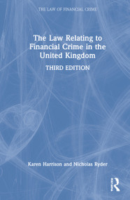 The Law Relating to Financial Crime in the United Kingdom by Nicholas Ryder, Karen Harrison, 9780367549794