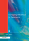 Managing Behaviour in Classrooms by John Visser, 9781138175303