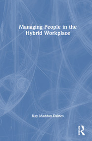 Managing People in the Hybrid Workplace by Kay Maddox-Daines, 9781032380001