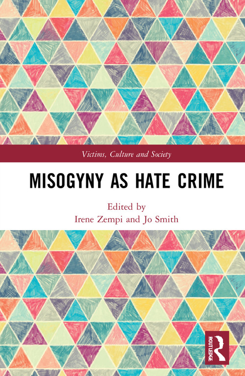 Misogyny as Hate Crime by Irene Zempi, Jo Smith, 9780367903176