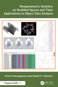 Nonparametric Statistics on Stratified Spaces and Their Applications in Object Data Analysis by Victor Patrangenaru, Daniel E. Osborne, 9781138043138