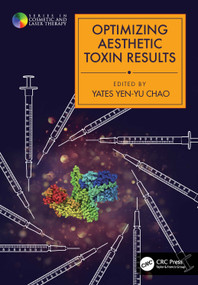 Optimizing Aesthetic Toxin Results by Yates Yen-Yu Chao, 9780367441852
