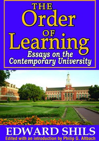 The Order of Learning (Essays on the Contemporary University) by Edward Shils, 9781138537224