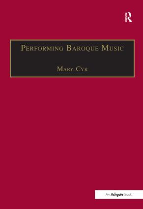 Performing Baroque Music by Mary Cyr, 9780859679602
