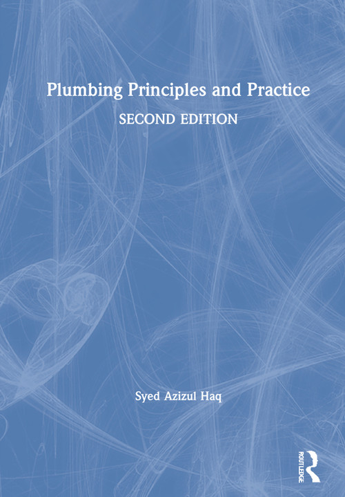 Plumbing Principles and Practice by Syed Azizul Haq, 9781032000046