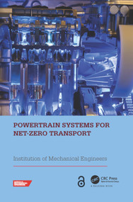 Powertrain Systems for Net-Zero Transport by Institution of Mechanical Engineers (IMe, 9781032112817