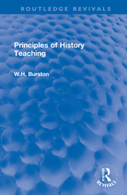 Principles of History Teaching by W.H. Burston, 9781032145396