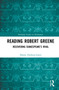 Reading Robert Greene (Recovering Shakespeare's Rival) by Darren Freebury-Jones, 9781032154060