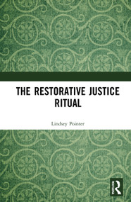 The Restorative Justice Ritual by Lindsey Pointer, 9780367560782