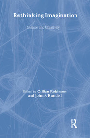 Rethinking Imagination by Gillian Robinson, John F. Rundell, 9780415091923
