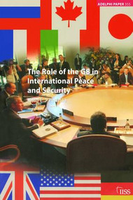 The Role of the G8 in International Peace and Security by Risto Penttilä, 9781138466760