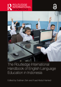 The Routledge International Handbook of English Language Education in Indonesia by Subhan Zein, Fuad Abdul Hamied, 9781032506166