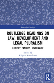 Routledge Readings on Law, Development and Legal Pluralism (Ecology, Families, Governance) by Kalpana Kannabiran, 9781032269283