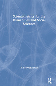 Scientometrics for the Humanities and Social Sciences by R. Sooryamoorthy, 9780367626860
