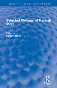 Selected Writings of Hannah More by Robert Hole, 9781032002194