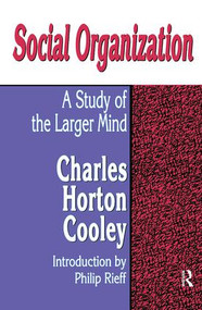 Social Organization (A Study of the Larger Mind) by Gary Jensen, 9781138532847