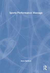 Sports Performance Massage by Steve Bedford, 9780367612450